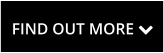 FIND OUT MORE 